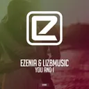 You and I - Extended Mix by Ezenia, Lizbmusic - Euphoric Hardstyle cover art