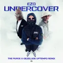 Undercover - The Purge & Gezellige Uptempo Remix by EZG, The Purge, Gezellige Uptempo - Rawstyle cover art