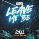 Leave Me Be by EzKill - Happy Hardcore cover art