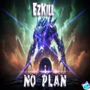 No Plan by EzKill - Happy Hardcore cover art