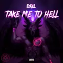 Take Me To Hell by EzKill - Hardcore cover art