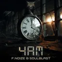 4AM by F. Noize, Soulblast - Uptempo cover art
