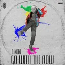 Go With The Flow by F. Noize, Unlocked - Uptempo cover art