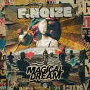 Magical Dream by F. Noize - Uptempo cover art