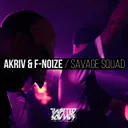 Savage Squad by F. Noize, A-Kriv - Uptempo cover art