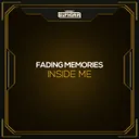 Inside Me by Fading Memories - Hardstyle cover art
