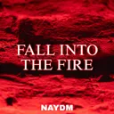 Cover of FALL INTO THE FIRE