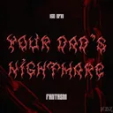 Your Dad's Nightmare by Fantasm - Hard Techno cover art