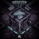 Mankind by Fearlezz - Hardstyle cover art