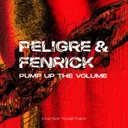 Pump Up The Volume by Fenrick, Peligre - Hard Techno cover art
