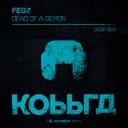 Dead of a Demon by Feoz - Hardstyle cover art