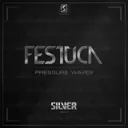 Pressure Waves - Original Mix by Festuca - Euphoric Hardstyle cover art