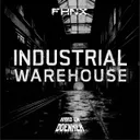 INDUSTRIAL WAREHOUSE by FHNX - Hard Techno cover art