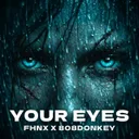 YOUR EYES by FHNX, 808Donkey - Hard Techno cover art