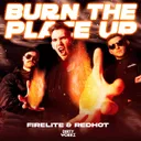 Burn The Place Up by Firelite, Redhot - Euphoric Hardstyle cover art