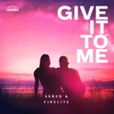Give It To Me by Firelite, Serzo - Euphoric Hardstyle cover art
