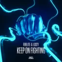 Keep On Fighting by Firelite, Losty - Euphoric Hardstyle cover art