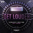 Get Louder by FireWalkers, Noisy game - Hardstyle cover art