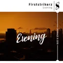 Evening by Firststrikerz - Hardstyle cover art