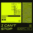 I Can't Stop by Flawx - Hard Techno cover art