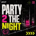 Party 2 The Night - Radio Edit by Flawx, LEYDON - Hard Techno cover art