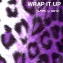 Wrap It Up by Flawx, rad101 - Hard Techno cover art