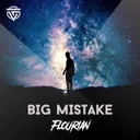 BIG MISTAKE by Flourian - Hardstyle cover art