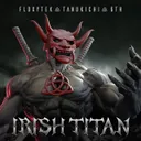 Irish Titan by Floxytek, Tanukichi, 6th - Doomcore cover art