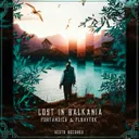 Lost in Balkania by Floxytek, Fortanoiza - Frenchcore cover art