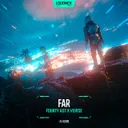 Far by Fourty Ast, Verise - Hardstyle cover art