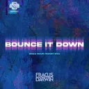 Bounce It Down - 2024 Main Room Mix by Fracus & Darwin - Happy Hardcore cover art