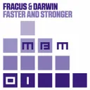 Faster And Stronger - Radio Edit by Fracus & Darwin - Happy Hardcore cover art