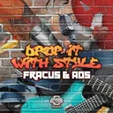 Drop It With Style - Radio Edit by Fracus, AoS - Happy Hardcore cover art