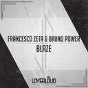 Blaze by Francesco Zeta, Bruno Power - Hardstyle cover art