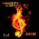 Burn Me - Extended Mix by Francesco Zeta, Ivan Talko - Hardstyle cover art