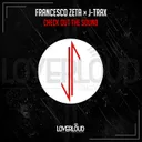 Check Out the Sound by Francesco Zeta, J-Trax - Hardstyle cover art