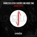 Klassic Style by Francesco Zeta, Vicente One More Time - Hardstyle cover art
