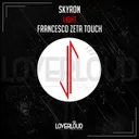 Light - Francesco Zeta Touch by Francesco Zeta, Skyron - Hardstyle cover art