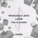 This Is Classic by Francesco Zeta, Lacer - Hardstyle cover art
