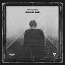 Save Me by Fraqtion - Hardstyle cover art
