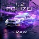 1, 2 Polizei by Fraw - Rawstyle cover art