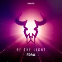 Be The Light by Fraw - Rawstyle cover art