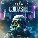 Cold As Ice by Fraw - Rawstyle cover art