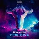 FIRE & ICE - Super Nova Edit by Fraw, MC Flo - Rawstyle cover art