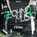 Techno Music by Fraw - Rawstyle cover art