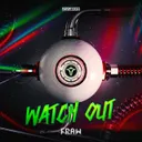 WATCH OUT by Fraw - Rawstyle cover art