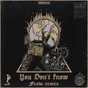 You Don't Know - Fraw Remix by Fraw, So Juice - Rawstyle cover art