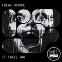 It Takes Two - Radio-Edit by Freak Unique - Hard Techno cover art