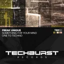 Something for Your Mind - Extended Mix by Freak Unique - Hard Techno cover art