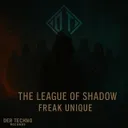 The League Of Shadows by Freak Unique - Hard Techno cover art